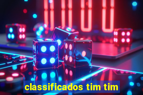 classificados tim tim